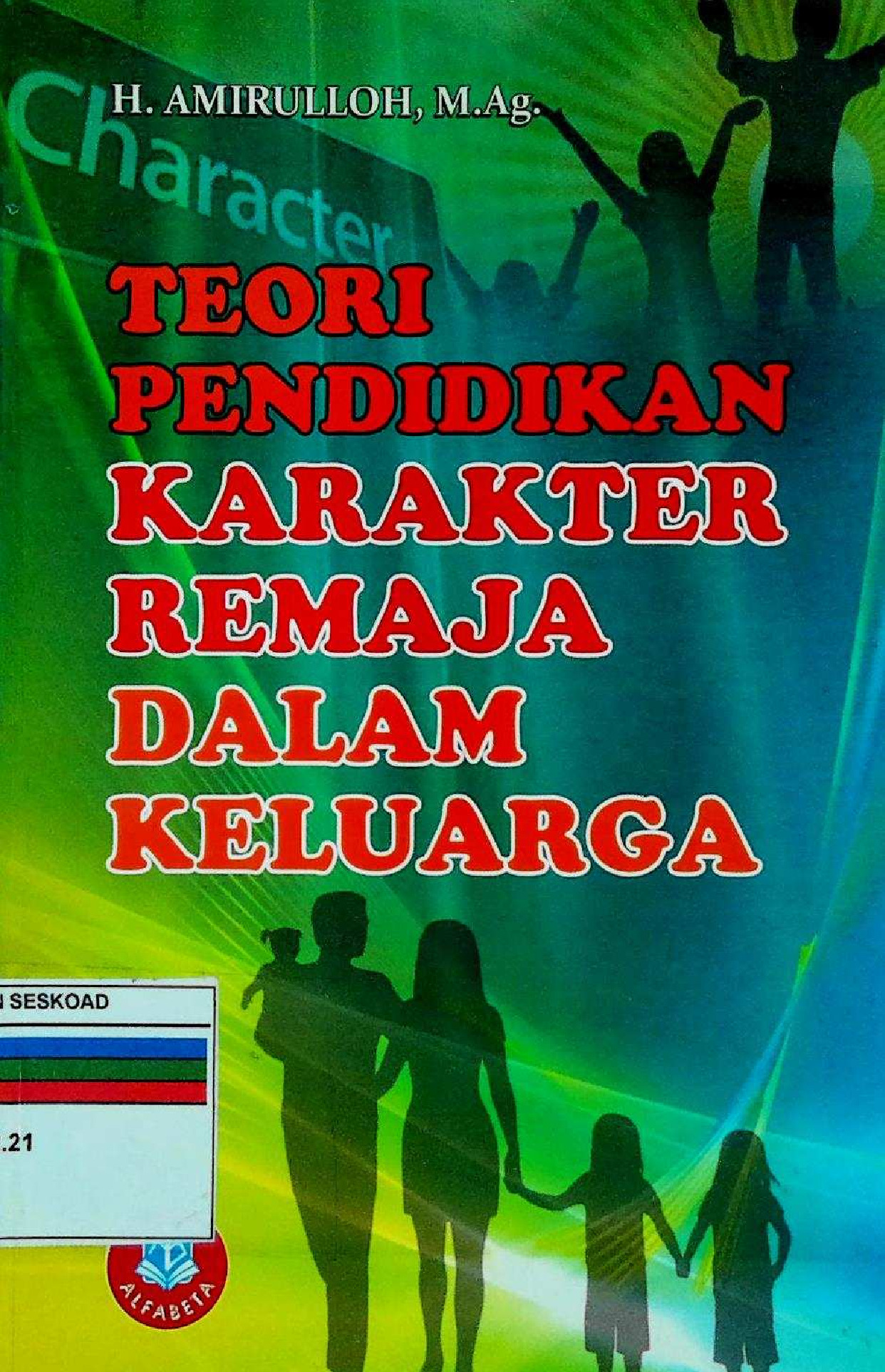 Teori Pendidikan Karakter Remaja Dalam Keluarga